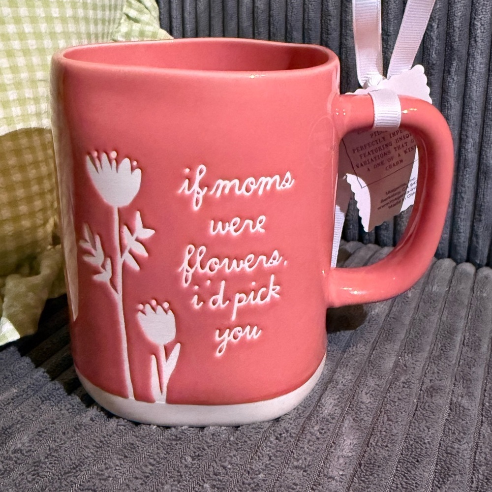 Rae Dunn Coral Pink Mug w/ White Flowers- IF MOMS WERE FLOWERS, I’D PICK YOU NWT